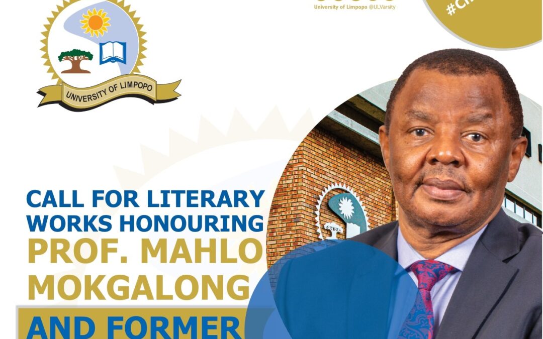 Call for literary works to honour the former UL Vice-Chancellor and Principal,  Prof. Mahlo Mokgalong